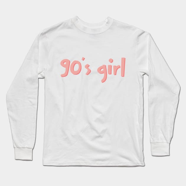 90s girl Long Sleeve T-Shirt by BoogieCreates